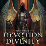 Heretic's Guide to Devotion & Divinity