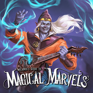 Milando's Guide to Magical Marvels (5E)
