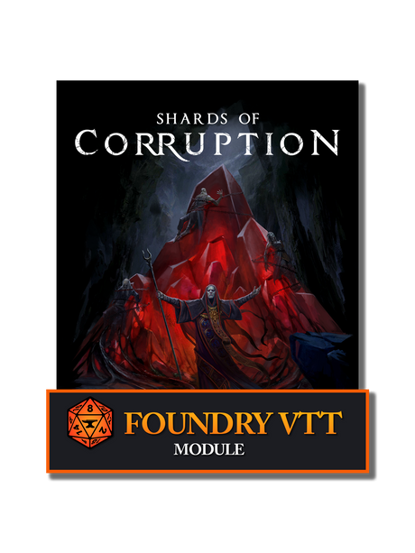Shards of Corruption – Foundry VTT